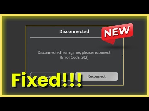 Roblox - Disconnected - Error Code 302 - Disconnected from game - Fix - 2026