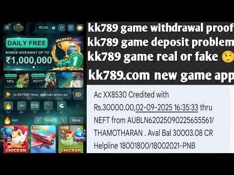 Kk 789 game real Or fake | kk789 game real hai ya fake hai | kk789 game withdrawal problem