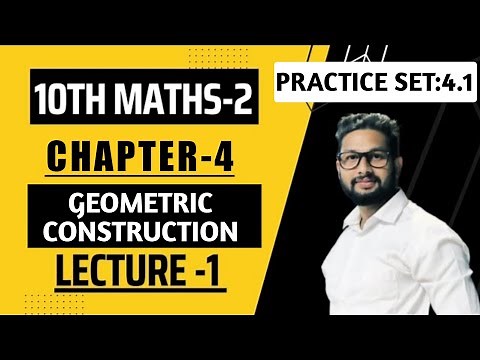 10th Maths 2 | Chapter 4 | Practice Set 4.1 | Geometric Construction | Lecture 1 | Maharashtra Board