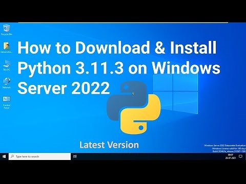 How to Install Python 3.11.3 on Windows Server 2022 & Windows 11/10