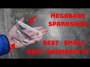 The Megabass Spark Shad! Are These The Best Small Soft Swimbaits On The Market?