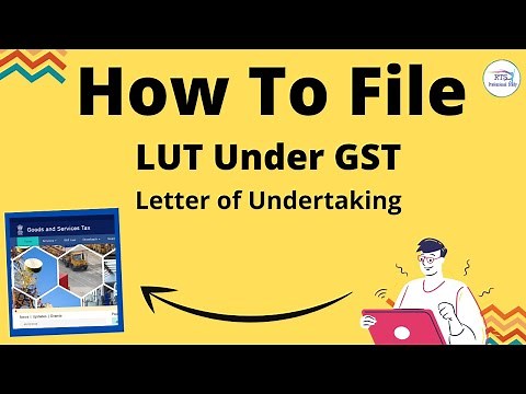 How to file LUT under GST | How to file LUT in GST (Letter of Undertaking) on GST Portal