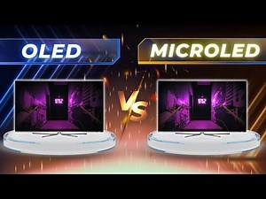 MicroLED vs OLED: What’s the Difference & Which is Better?