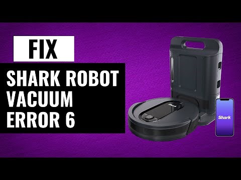 How to Fix Shark Robot Vacuum Error 6 | Quick & Easy Guide