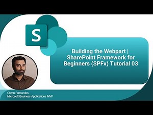 Building the Webpart | SharePoint Framework for Beginners (SPFx) Tutorial 03