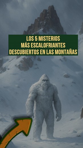 524K views · 17K reactions | Los 5 Misterios Más Escalofriantes Descubiertos en las Montañas | Asómbrate | Facebook