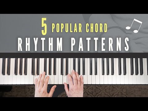 5 MUST KNOW Piano Chord Rhythm Patterns For Beginners
