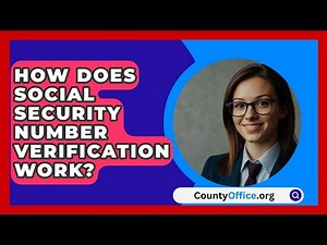 How Does Social Security Number Verification Work? - CountyOffice.org
