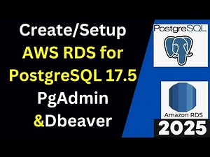 Create AWS RDS for PostgreSQL 17.5 and Connect from PgAdmin, psql & DBeaver like pro!| 2025 Updated