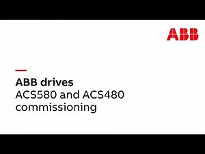 ACS580 and ACS480 commisioning