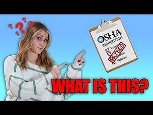 🔓OSHA Inspections... Everything You Need To Know!🔓