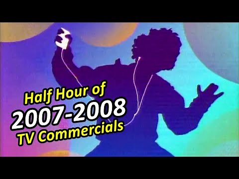 Half Hour of 2007 & 2008 TV Commercials - 2000s Commercial Compilation #16