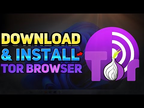 How to Download and Install the Tor Browser (Windows 10/11 Tutorial)