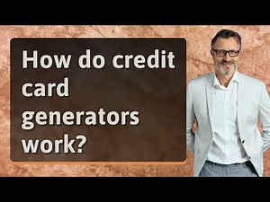 How do credit card generators work?