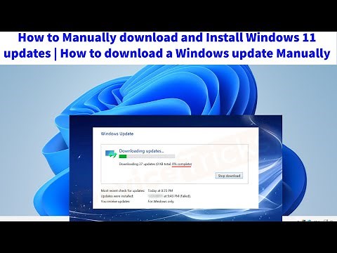 How to Manually download and install Windows 11 Update | How to download a Windows Update Manually