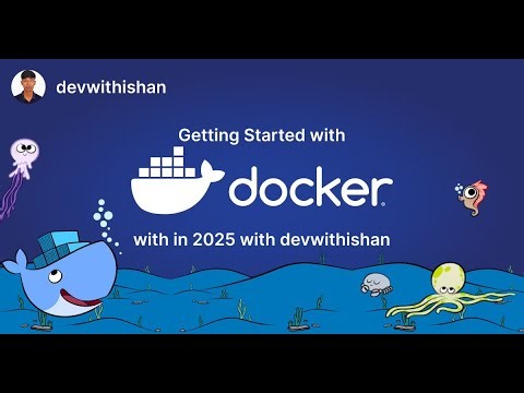 Docker Tutorial for Beginners | Getting Started with Docker in 2025