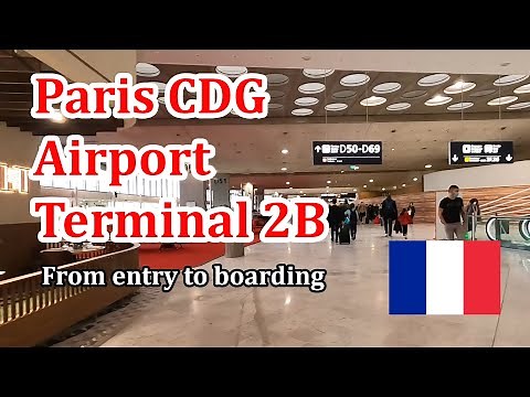 Paris Charles de Gaulle airport Terminal 2B - ✈ Dall'ingresso all'imbarco - Paris CDG Airport
