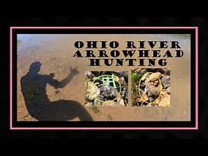 Arrowhead Hunting The Ohio River - Tips & Secrets - Archaeology - History Channel - Ohio Valley -