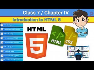 Class 7 Chapter 4 - Introduction to HTML 5 | CBSE based Introduction to HTML 5 | NCERT