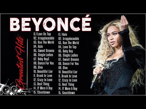 Beyoncé Greatest Hits 2024 - Best of Beyoncé - Beyoncé Playlist 2024