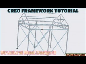 CREO FRAMEWORK TUTORIAL || Structural Steel Design