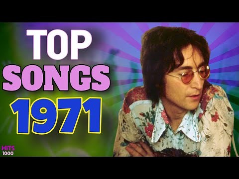Top Songs of 1971 - Hits of 1971 (Re-Upload)