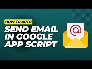 Automate Sending Emails with Google Apps Script | Step-by-Step Tutorial