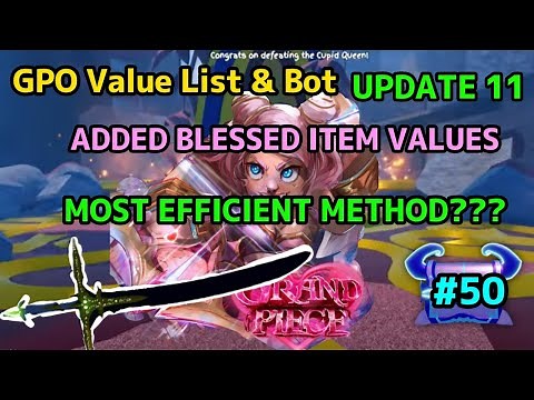 NEW GPO VALUE LIST UPDATE 11 #50 ADDED NEW BLESSED CUPID ITEM VALUES + IS YORU THE BEST CUPID METHOD