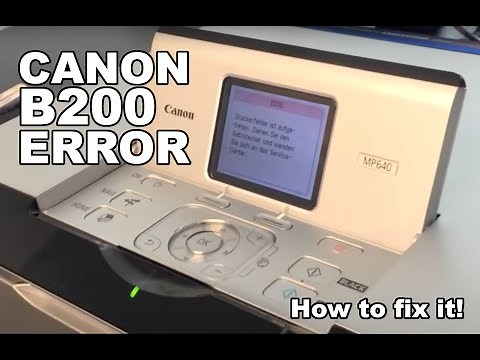 Canon B200 error: How to solve it!