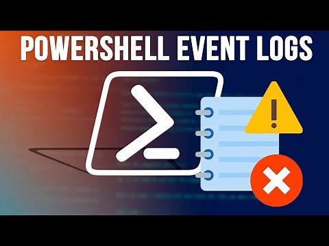 PowerShell 101: Analyze the Windows Event Viewer Logs Using PowerShell Commands