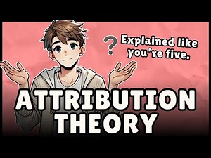 Attribution Theory: Definition & Examples (Easy Explanation)