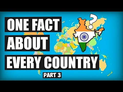 One Fact About Every Country in the World (3)