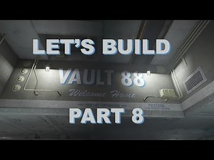 Fallout 4 Let's Build: Vault 88 - Part 8