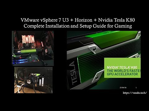 01 Nvidia Tesla K80+ vSphere 7 U3+ Horizon + W11- Complete Installation and Setup Guide for Gaming