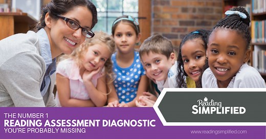 The #1 Reading Assessment Diagnostic You’re Probably Missing | Reading Simplified