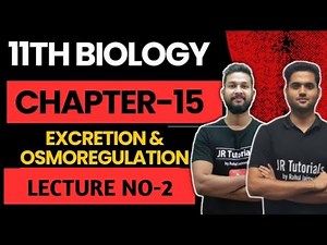 11th Biology | Chapter 15 | Excretion & Osmoregulation | Lecture 2| Maharashtra Board | JR Tutorials