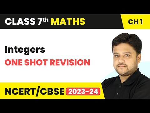 Integers - One Shot Revision | Class 7 Maths Chapter 1 | CBSE 2024-25