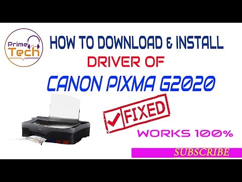 How to download and install driver of Canon Pixma G2020 ?