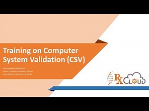Computer System Validation CSV Training by RxCloud