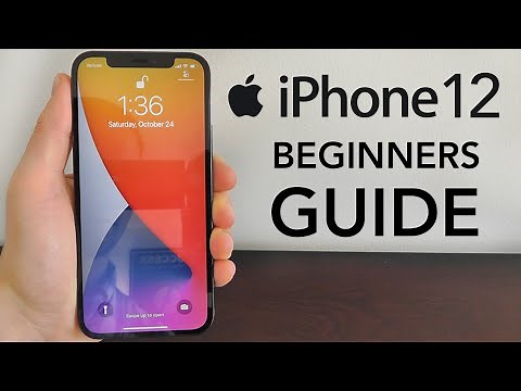 iPhone 12 – Complete Beginners Guide
