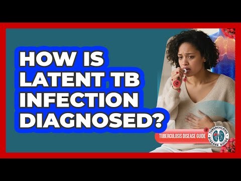 How Is Latent TB Infection Diagnosed?