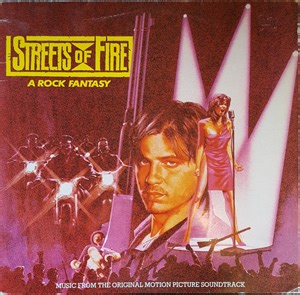Various - Streets Of Fire - Music From The Original Motion Picture Soundtrack