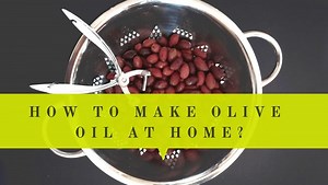 How To Make Olive Oil At Home: DIY Guide By Oliviada