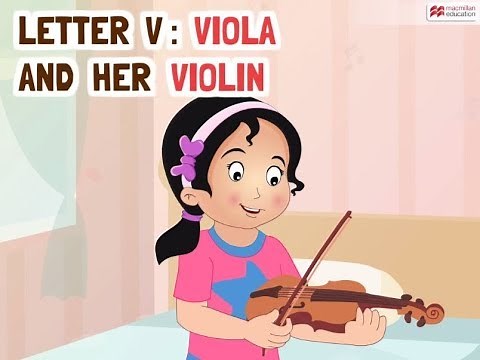 Alphabet Stories | LETTER V | VIOLA AND HER VIOLIN | Macmillan Education India