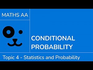 Conditional probability [IB Maths AA SL/HL]
