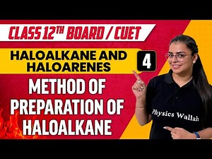 Haloalkane and Haloarenes 04 | Method of Preparation of Haloalkane | Class 12th/CUET