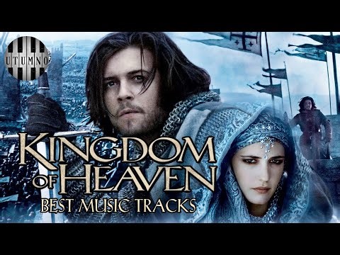 Kingdom of Heaven: Top 8 Soundtracks
