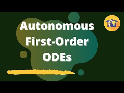 Autonomous First-Order ODEs | Differential Equations | Understand to Learn