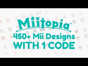 450+ Miitopia Mii Creations Designs with 1 Key!