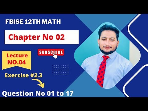 Second Year Mathematics | Exercise 2.3 | Abdul Qadeer Maalik